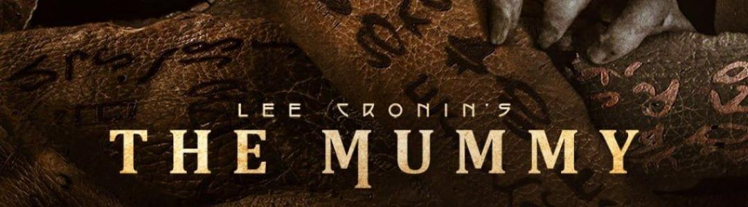 Когда трейлер оказался лучше фильма, или Мое разочарование от «Мумии» Ли Кронина