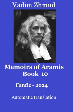 Обложка книги Memoirs of Aramis, Book 10