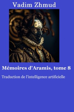 Обложка книги Mémoires d'Aramis, tome 8