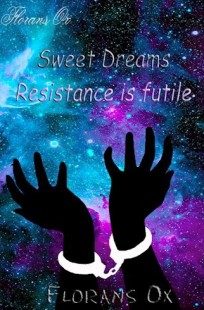 Обложка книги Sweet Dreams. Resistance is futile