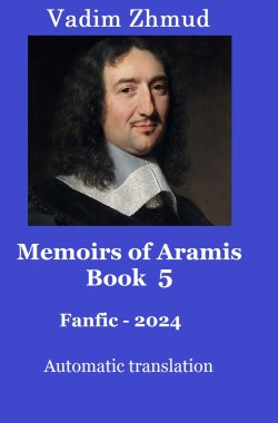 Обложка книги Memoirs of Aramis, Book 5