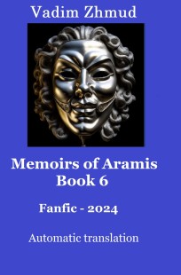 Обложка книги Memoirs of Aramis, Book 6