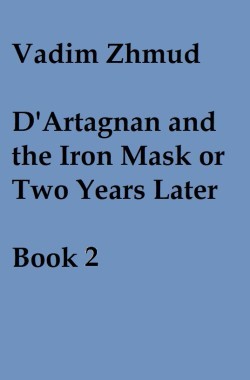 Обложка книги D'Artagnan and the Iron Mask or Two Years Later - Book 2