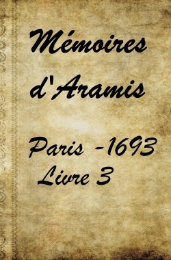 Обложка книги Mémoires d'Aramis, tome 3