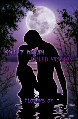 Обложка книги Sweet dreams. Failed mission